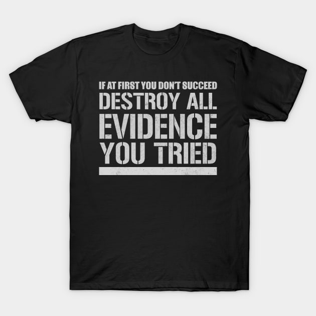 Success Actions T-Shirt by Hudkins